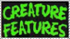 Stamp that has neon green text that says 'Creature Features' in the style of old horror movie text